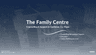 The Family Centre.