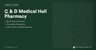 C & D Medical Hall Limited