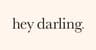 Hey Darling