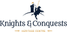 Knights & Conquests Heritage Centre