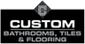 Custom Bathroom, Tiles & Flooring
