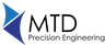 MTD Precision Engineering