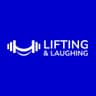 Lifting & Laughing
