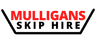Mulligans Skip Hire