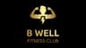 B Well Fitness Club