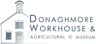 Donaghmore Workhouse & Agricultural Museum