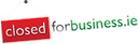 closedforbusiness.ie