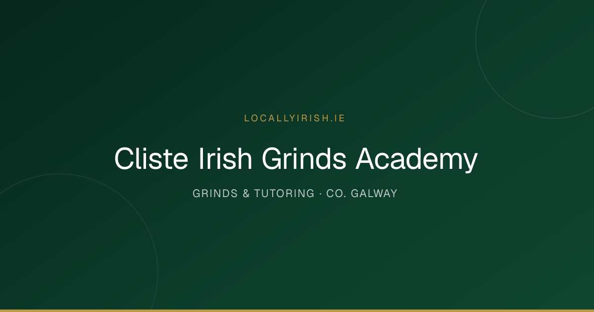Cliste Irish Grinds Academy