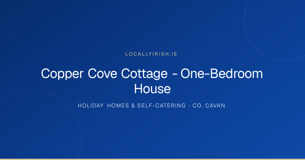 Copper Cove Cottage - One-Bedroom House