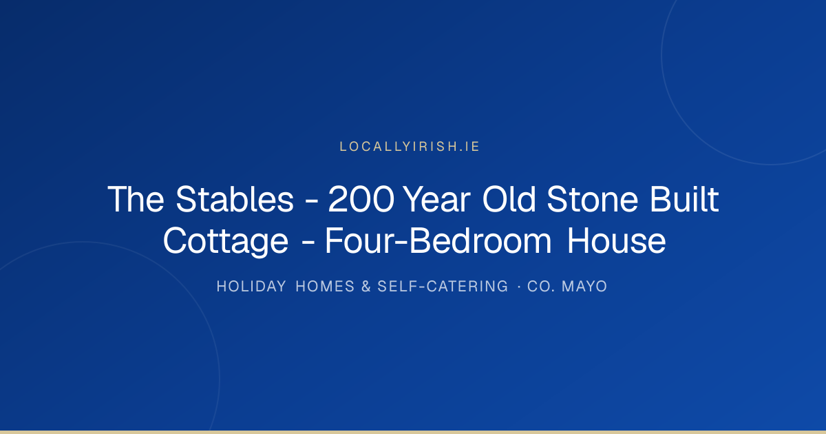 The Stables - 200 Year Old Stone Built Cottage - Four-Bedroom House