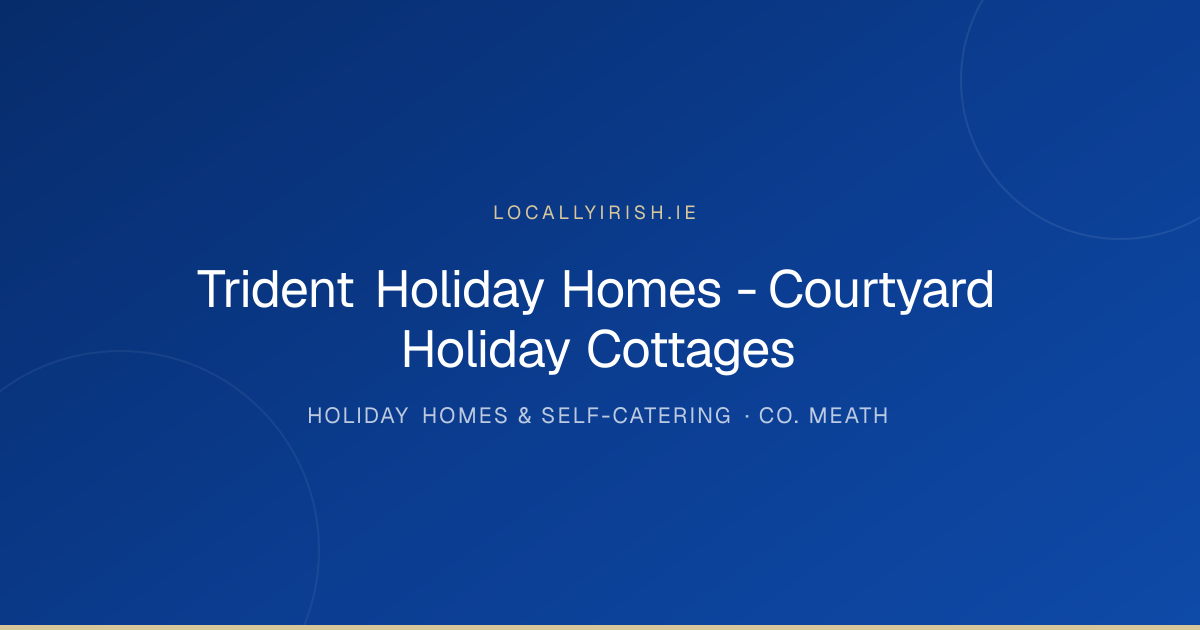 Trident Holiday Homes - Courtyard Holiday Cottages