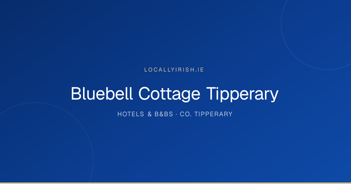 Bluebell Cottage Tipperary