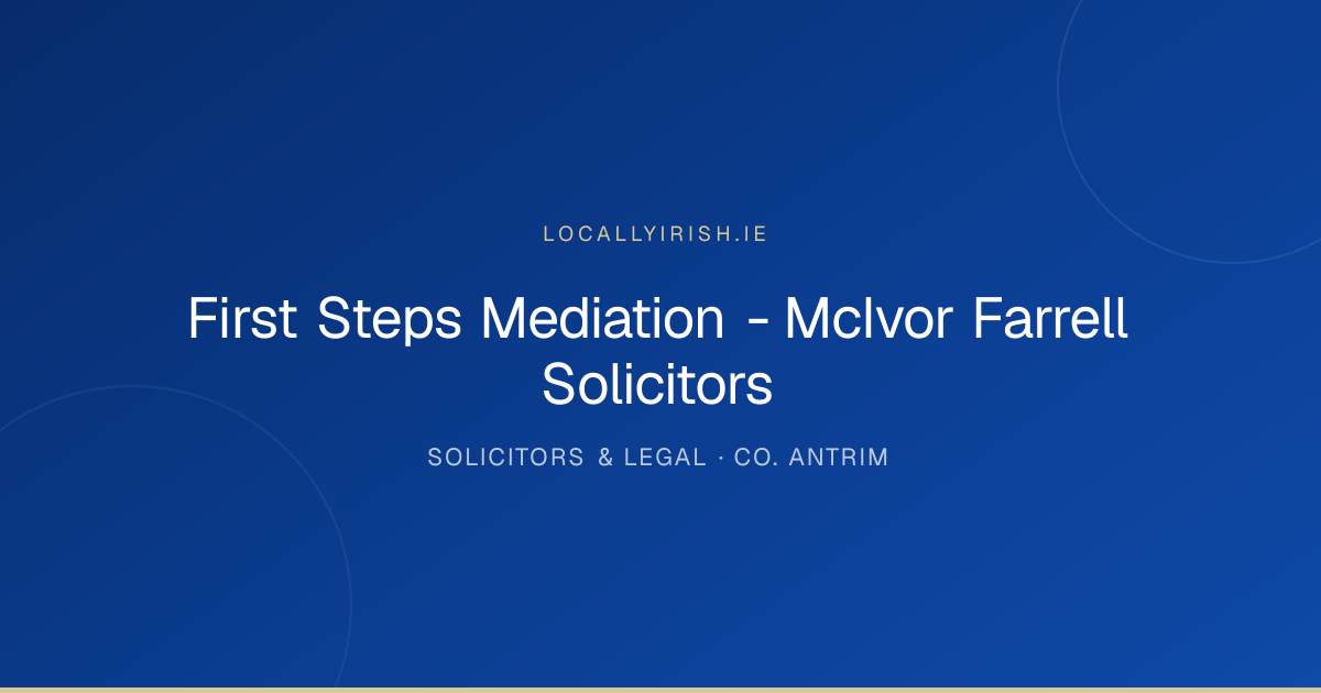 First Steps Mediation — Solicitors & Legal in Antrim