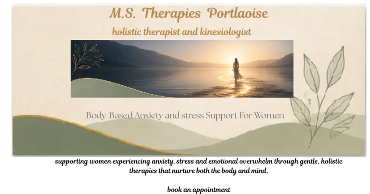 M.S.Therapies- Body - Based Anxiety Support For Women