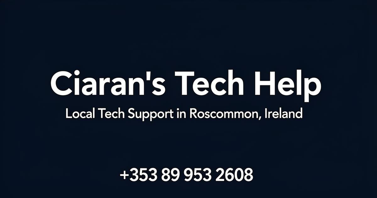 Ciaran’s Tech Help