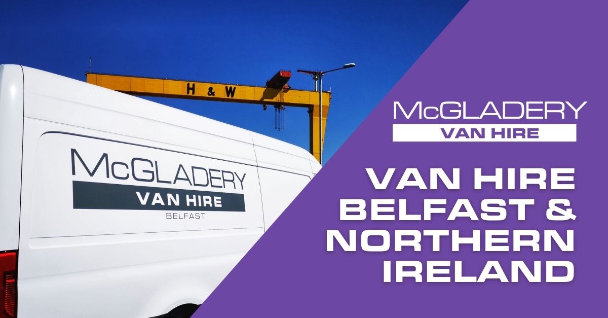 McGladery Commercials Van Hire