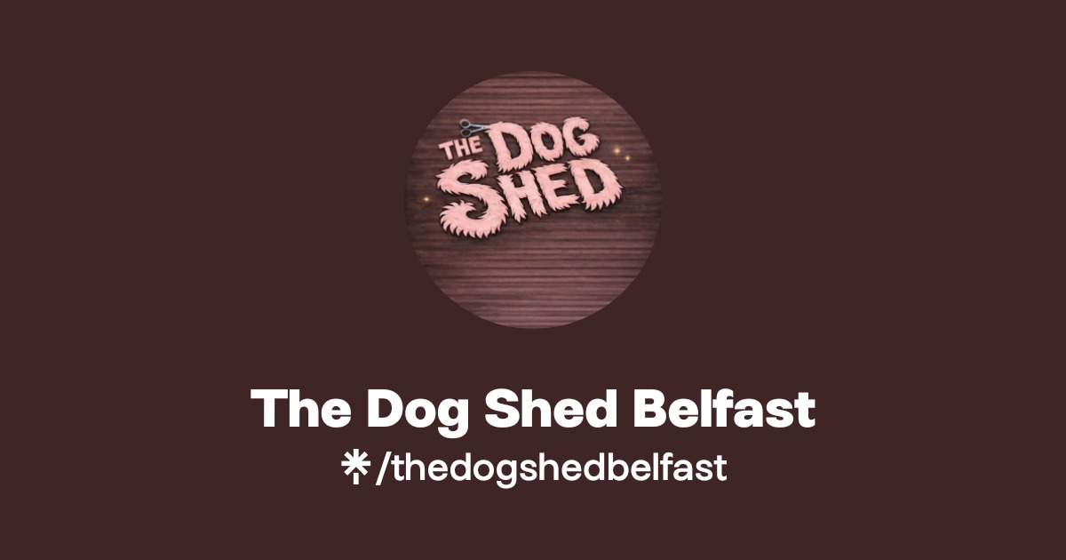 The Dog Shed Belfast