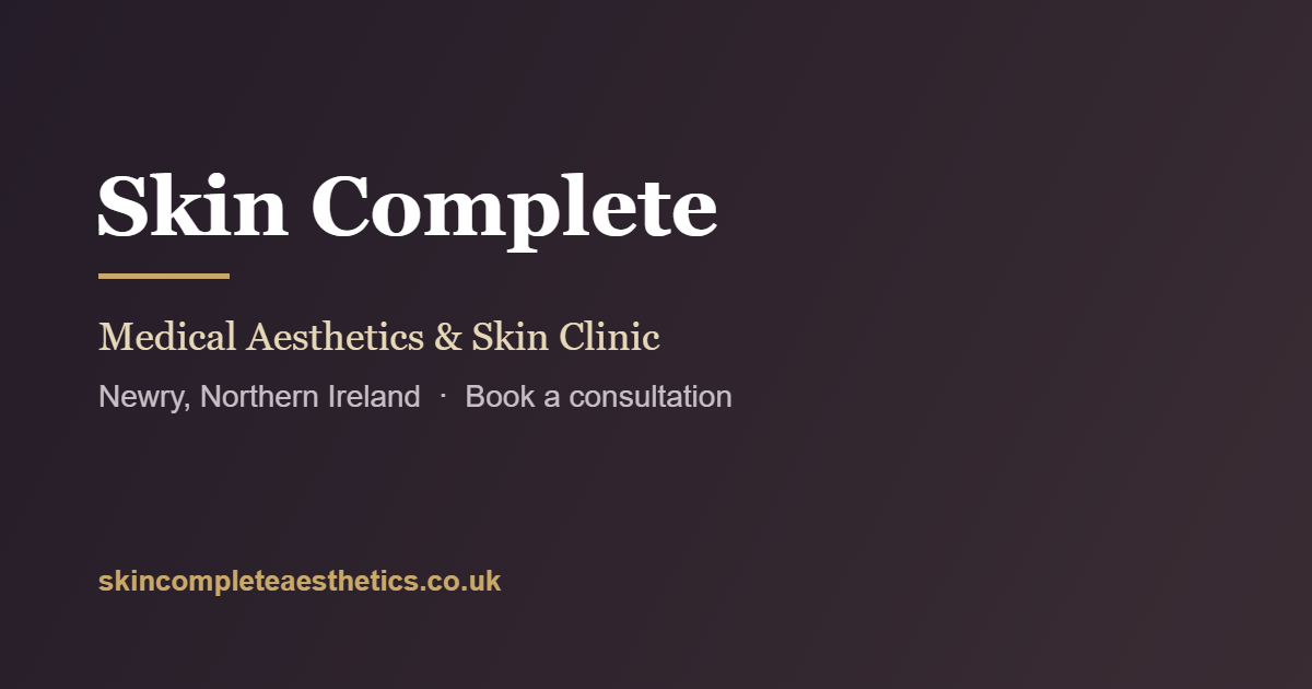 Skin Complete Medical Aesthetics and Skin Clinic