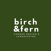 Birch & Fern - Garden Design & Landscaping